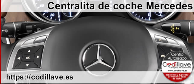 reparacion centralita coche mercedes codillave autocerrajeria